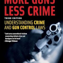 More Guns Less Crime by John Lott